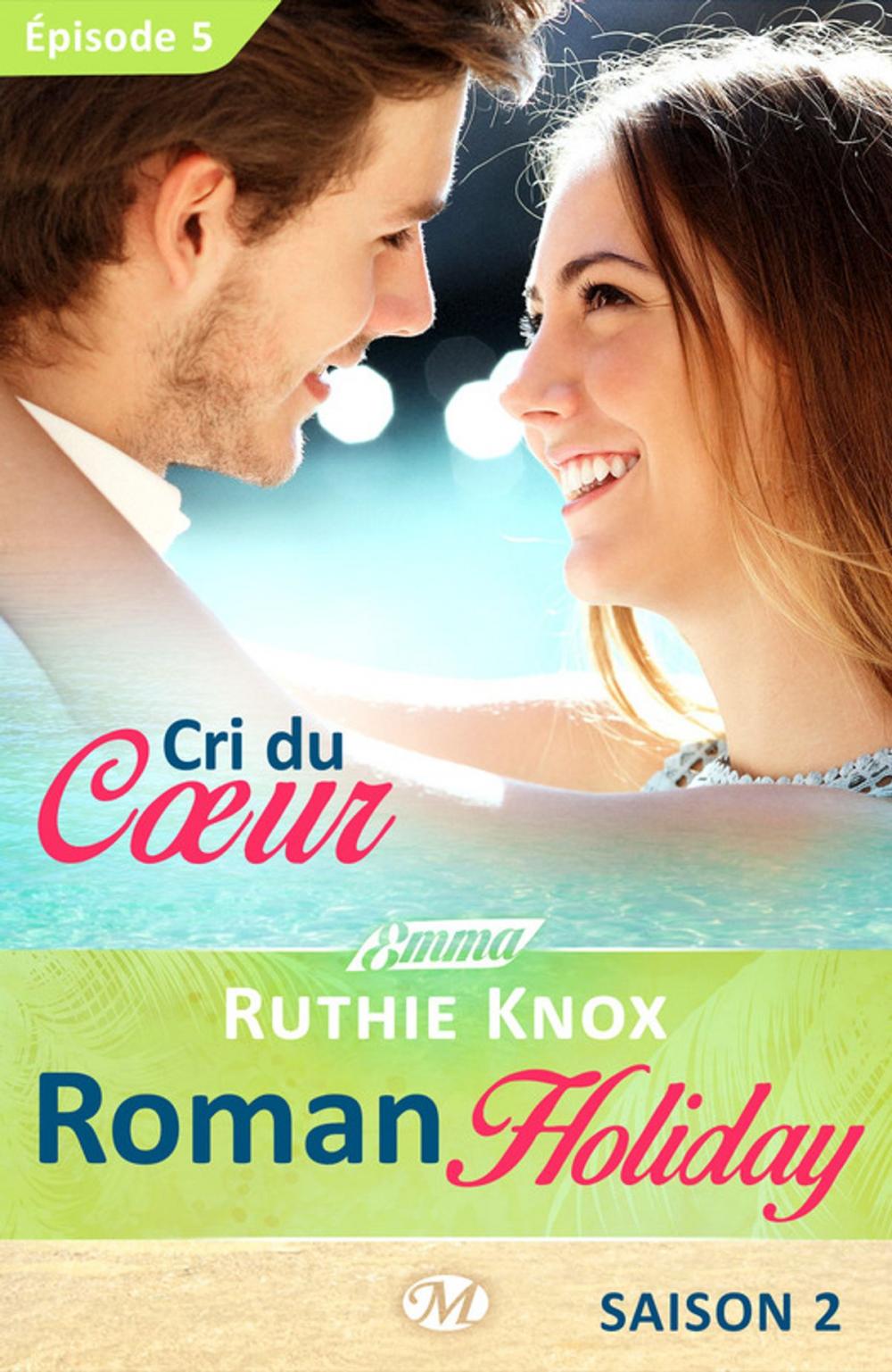 Big bigCover of Cri du coeur – Roman Holiday, saison 2 – Épisode 5