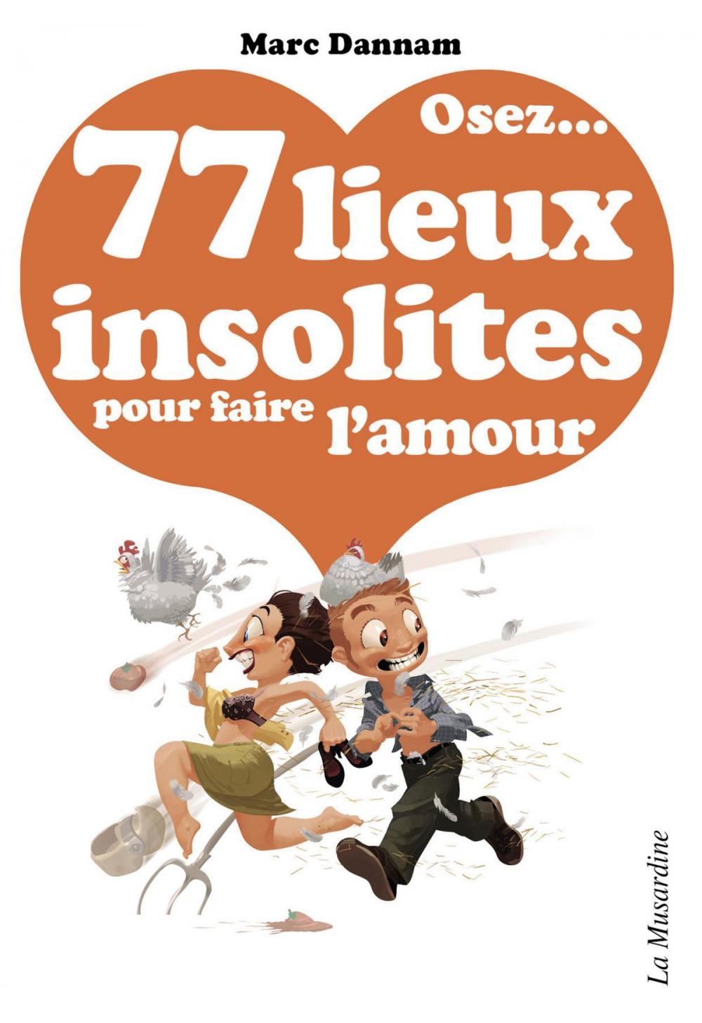 Big bigCover of Osez 77 lieux insolites pour faire l'amour