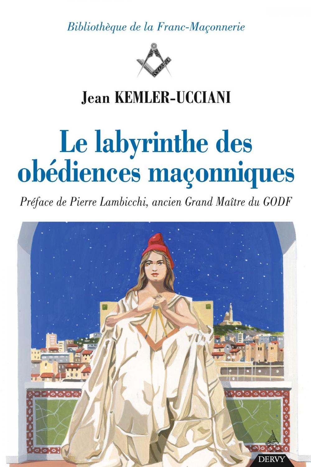 Big bigCover of Le labyrinthe des obédiences maçonniques