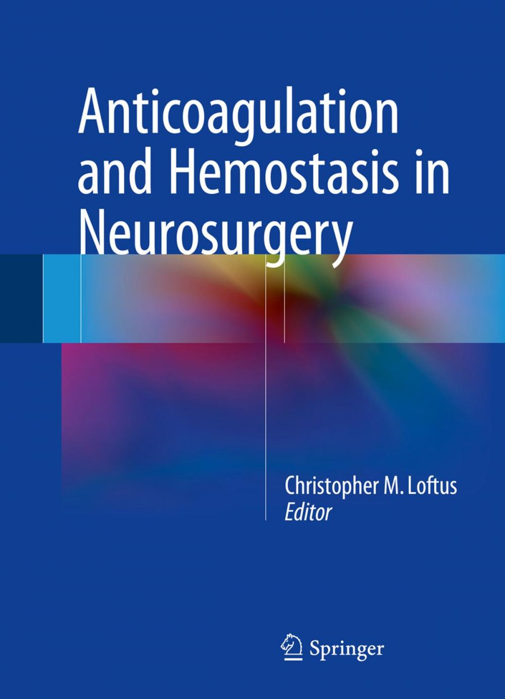 Big bigCover of Anticoagulation and Hemostasis in Neurosurgery