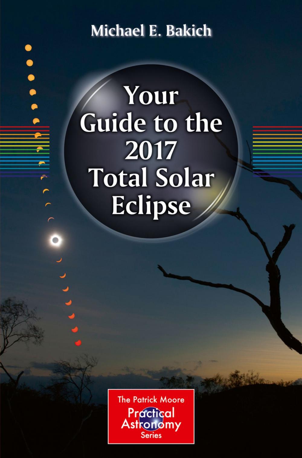 Big bigCover of Your Guide to the 2017 Total Solar Eclipse