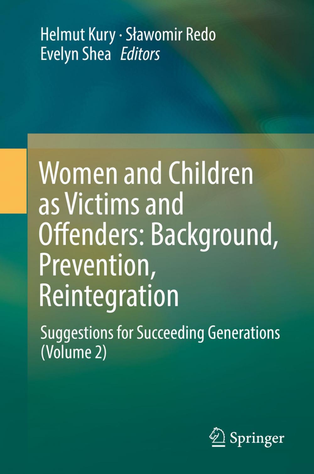 Big bigCover of Women and Children as Victims and Offenders: Background, Prevention, Reintegration