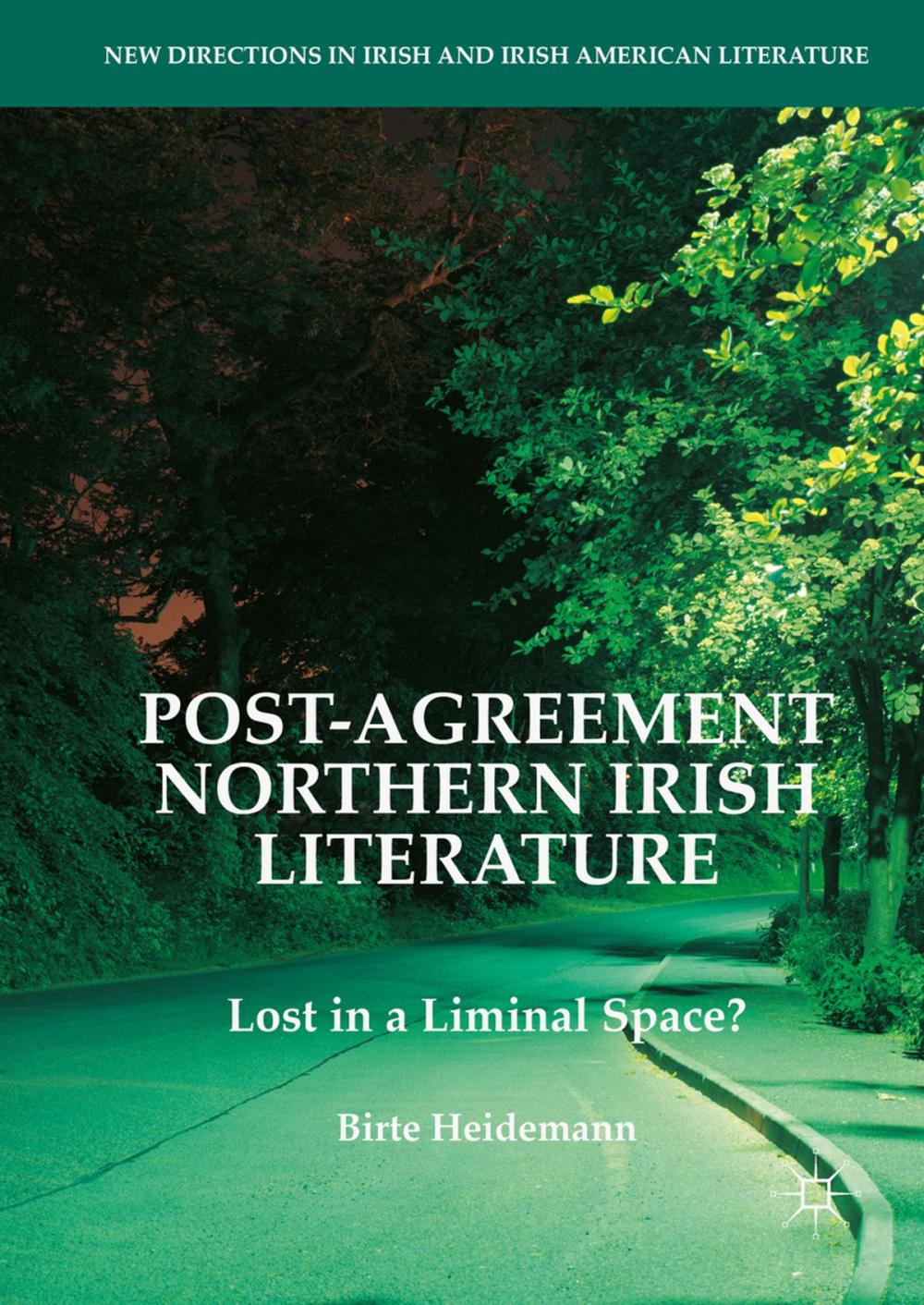 Big bigCover of Post-Agreement Northern Irish Literature