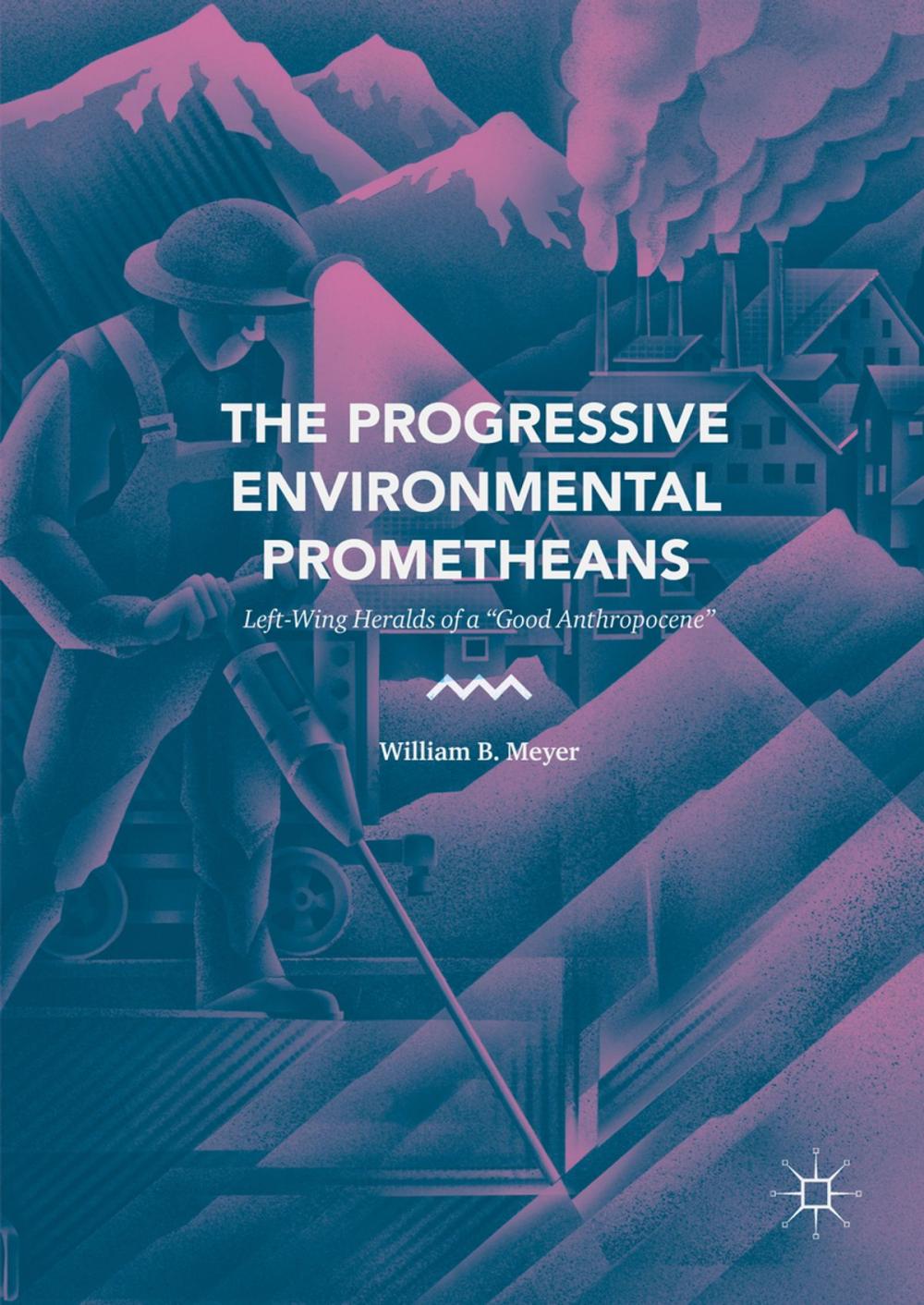 Big bigCover of The Progressive Environmental Prometheans