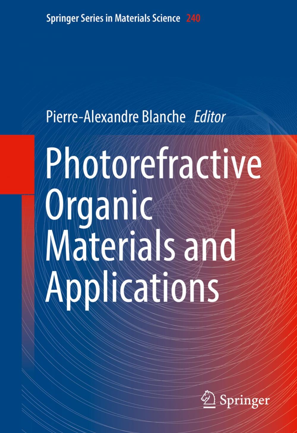 Big bigCover of Photorefractive Organic Materials and Applications