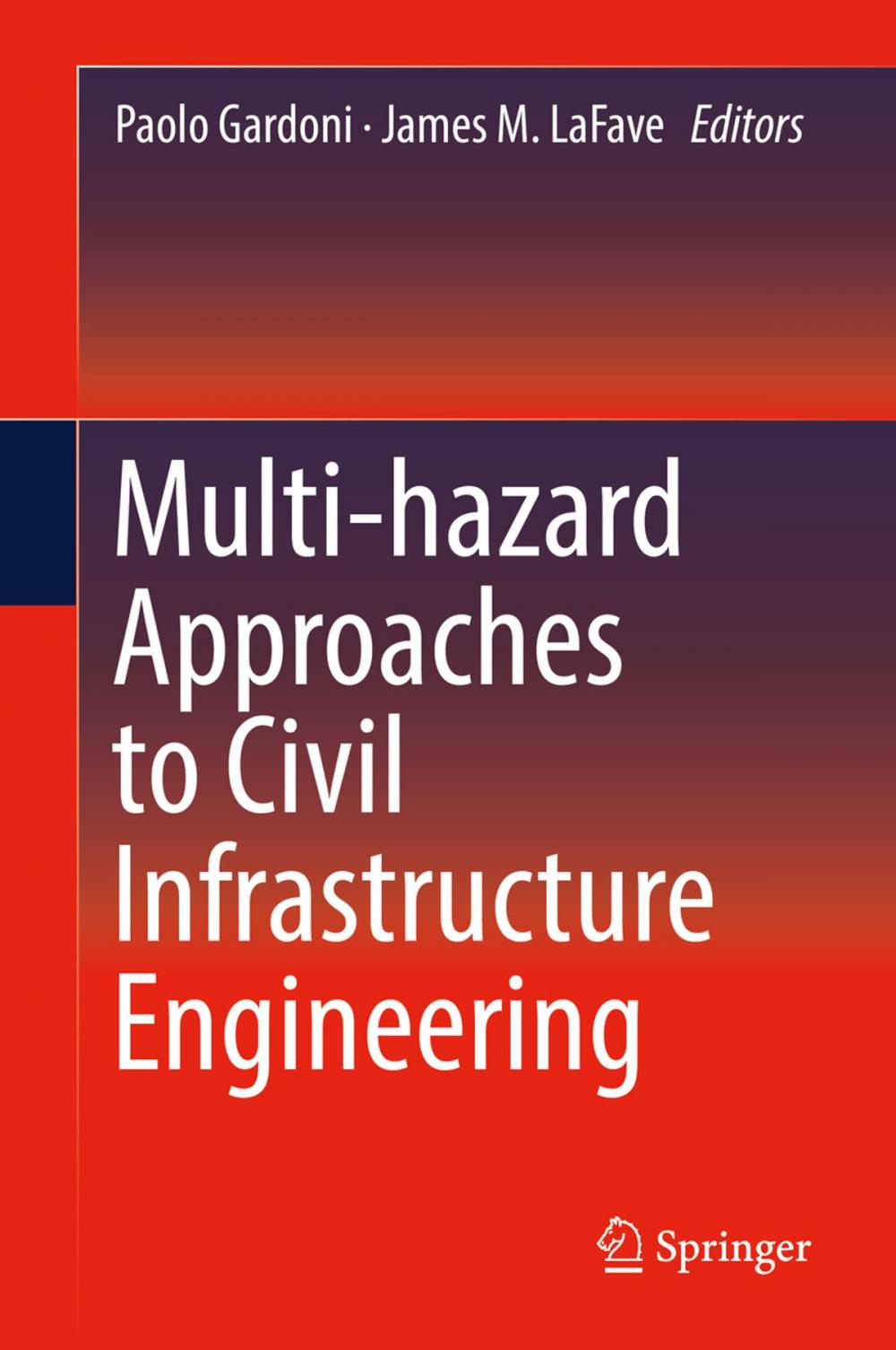 Big bigCover of Multi-hazard Approaches to Civil Infrastructure Engineering