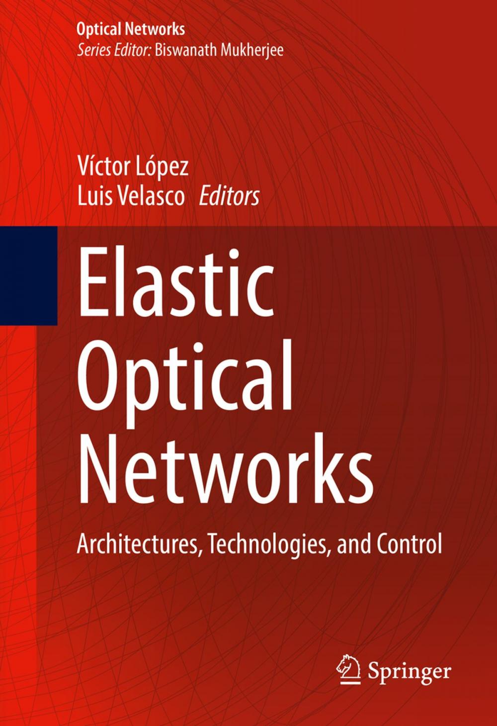 Big bigCover of Elastic Optical Networks