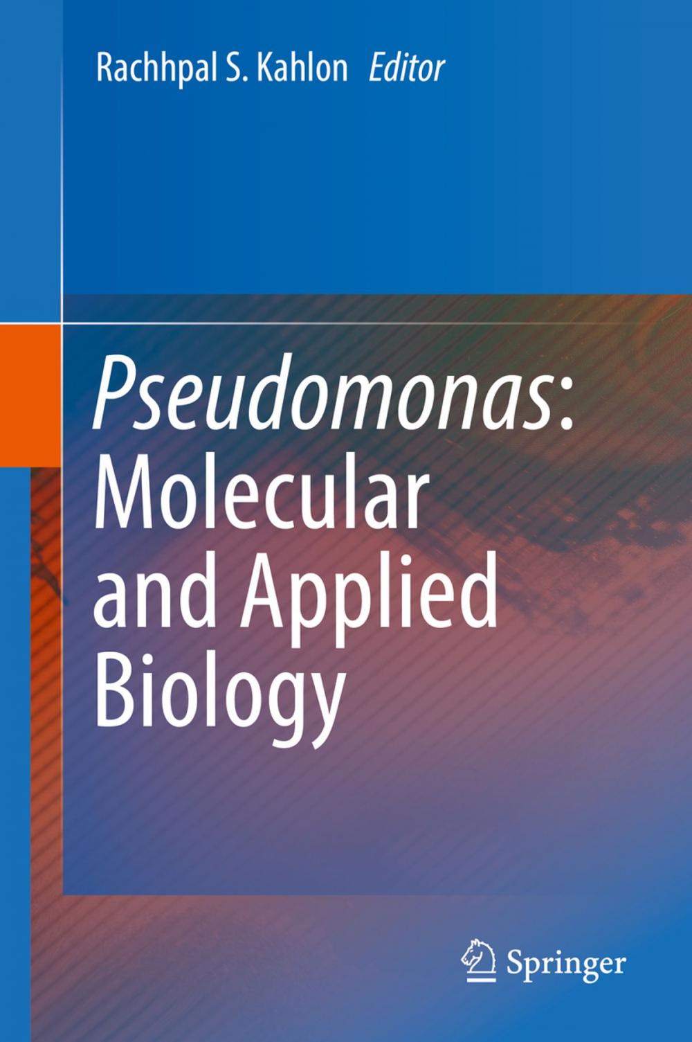 Big bigCover of Pseudomonas: Molecular and Applied Biology