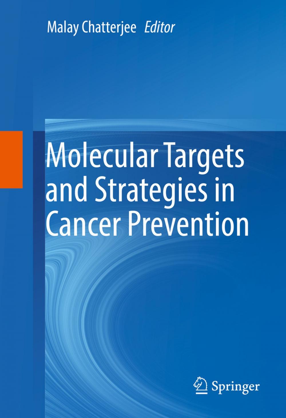 Big bigCover of Molecular Targets and Strategies in Cancer Prevention