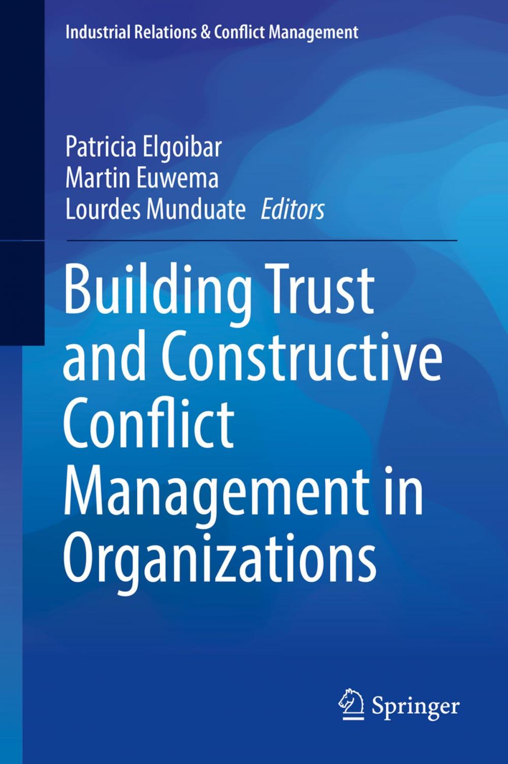 Big bigCover of Building Trust and Constructive Conflict Management in Organizations