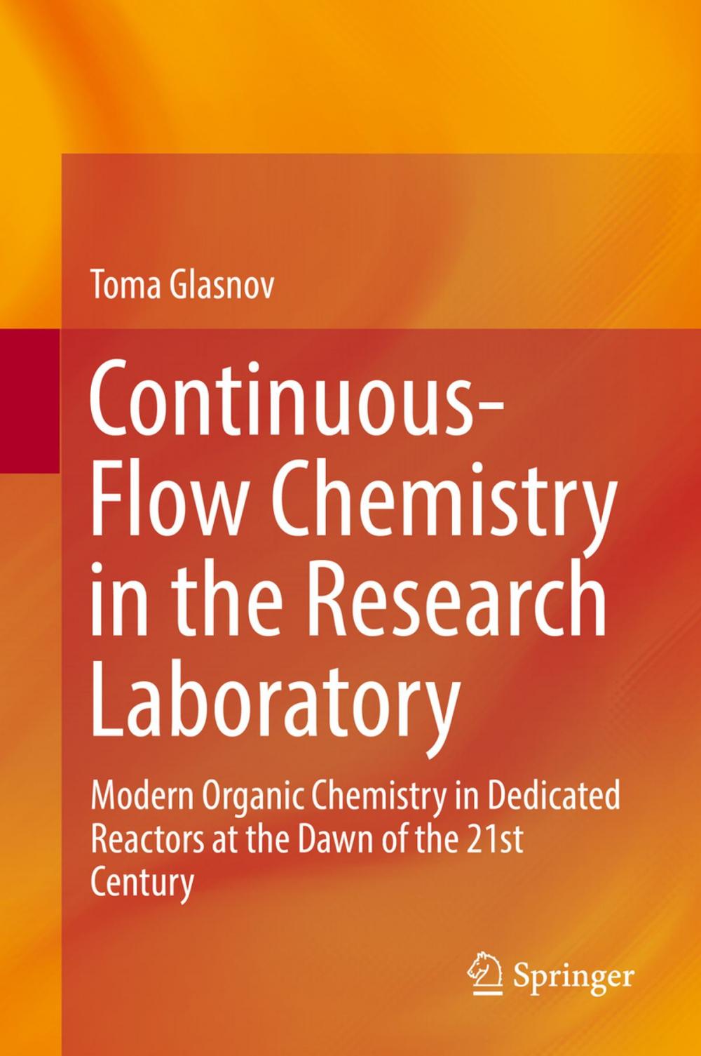 Big bigCover of Continuous-Flow Chemistry in the Research Laboratory