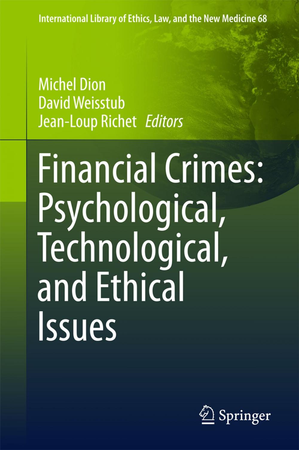 Big bigCover of Financial Crimes: Psychological, Technological, and Ethical Issues