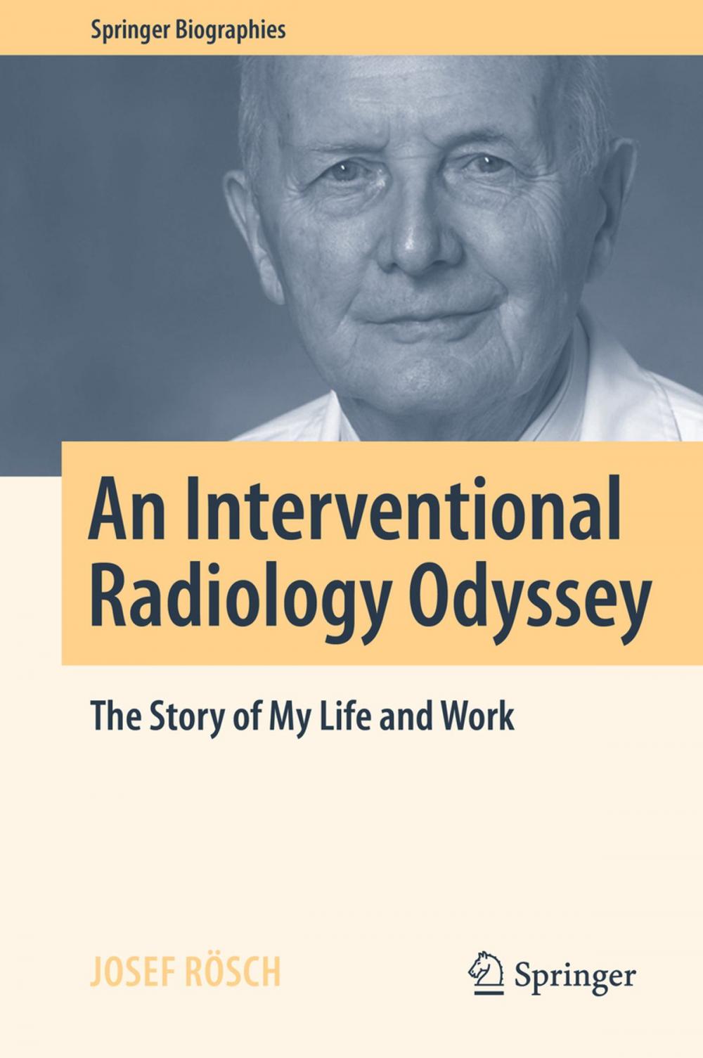 Big bigCover of An Interventional Radiology Odyssey