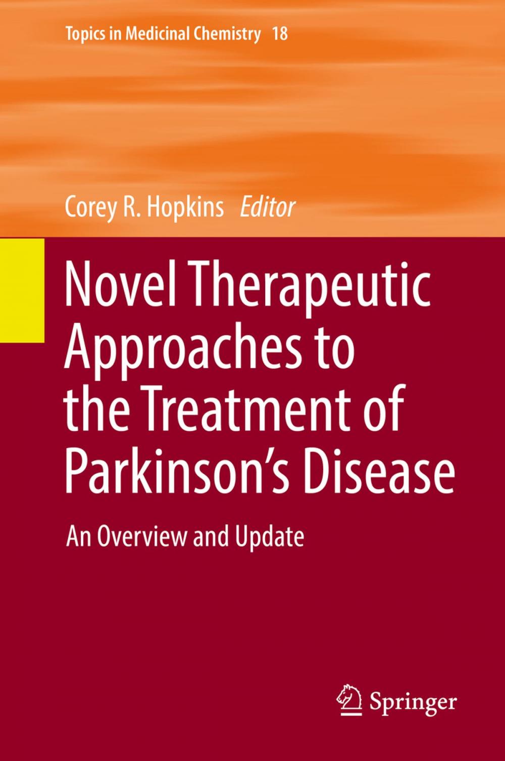 Big bigCover of Novel Therapeutic Approaches to the Treatment of Parkinson’s Disease