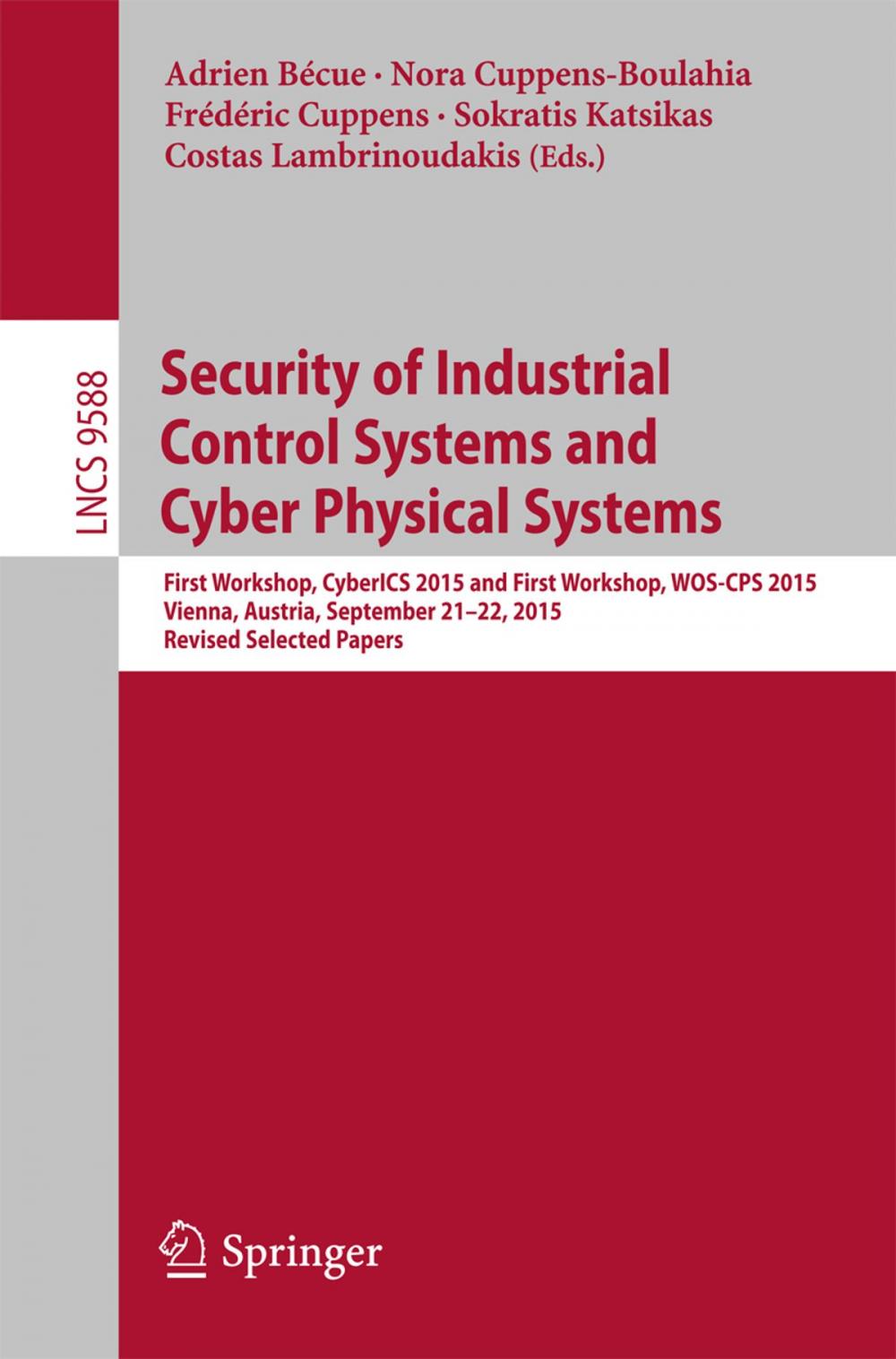 Big bigCover of Security of Industrial Control Systems and Cyber Physical Systems