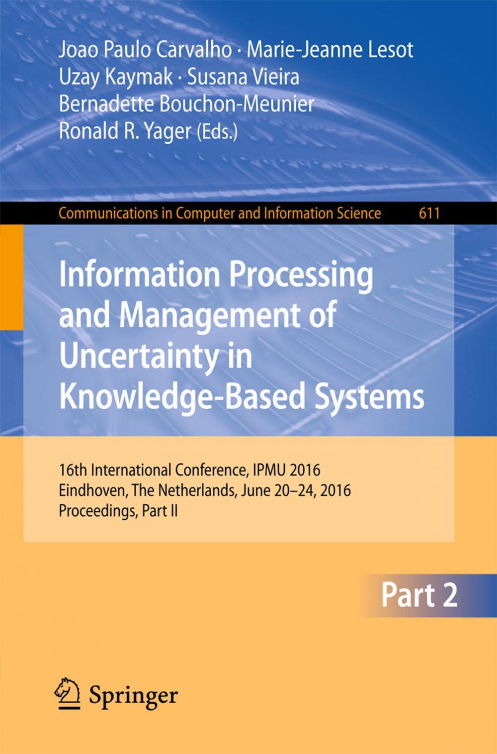 Big bigCover of Information Processing and Management of Uncertainty in Knowledge-Based Systems