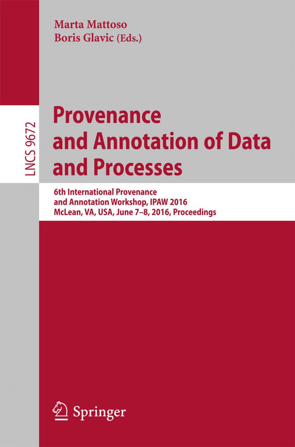 Big bigCover of Provenance and Annotation of Data and Processes