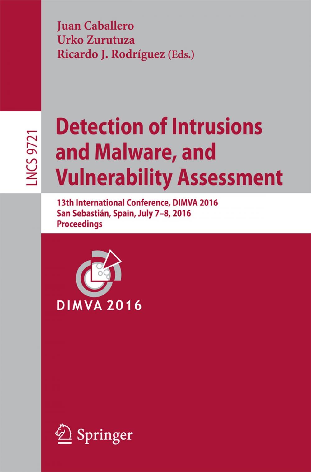 Big bigCover of Detection of Intrusions and Malware, and Vulnerability Assessment