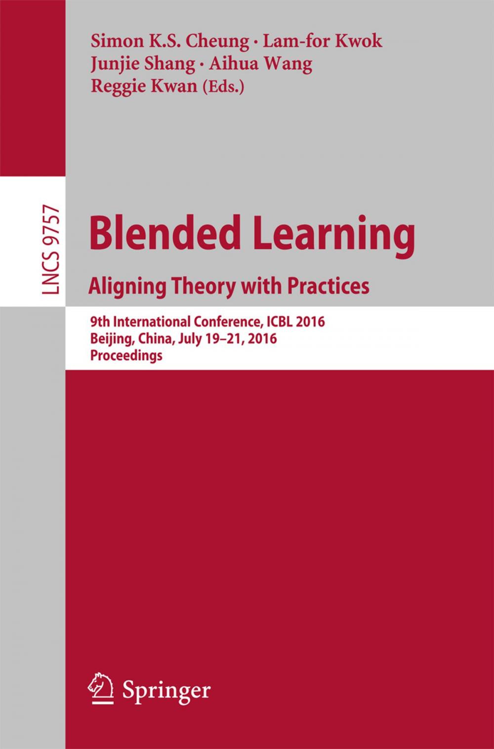 Big bigCover of Blended Learning: Aligning Theory with Practices