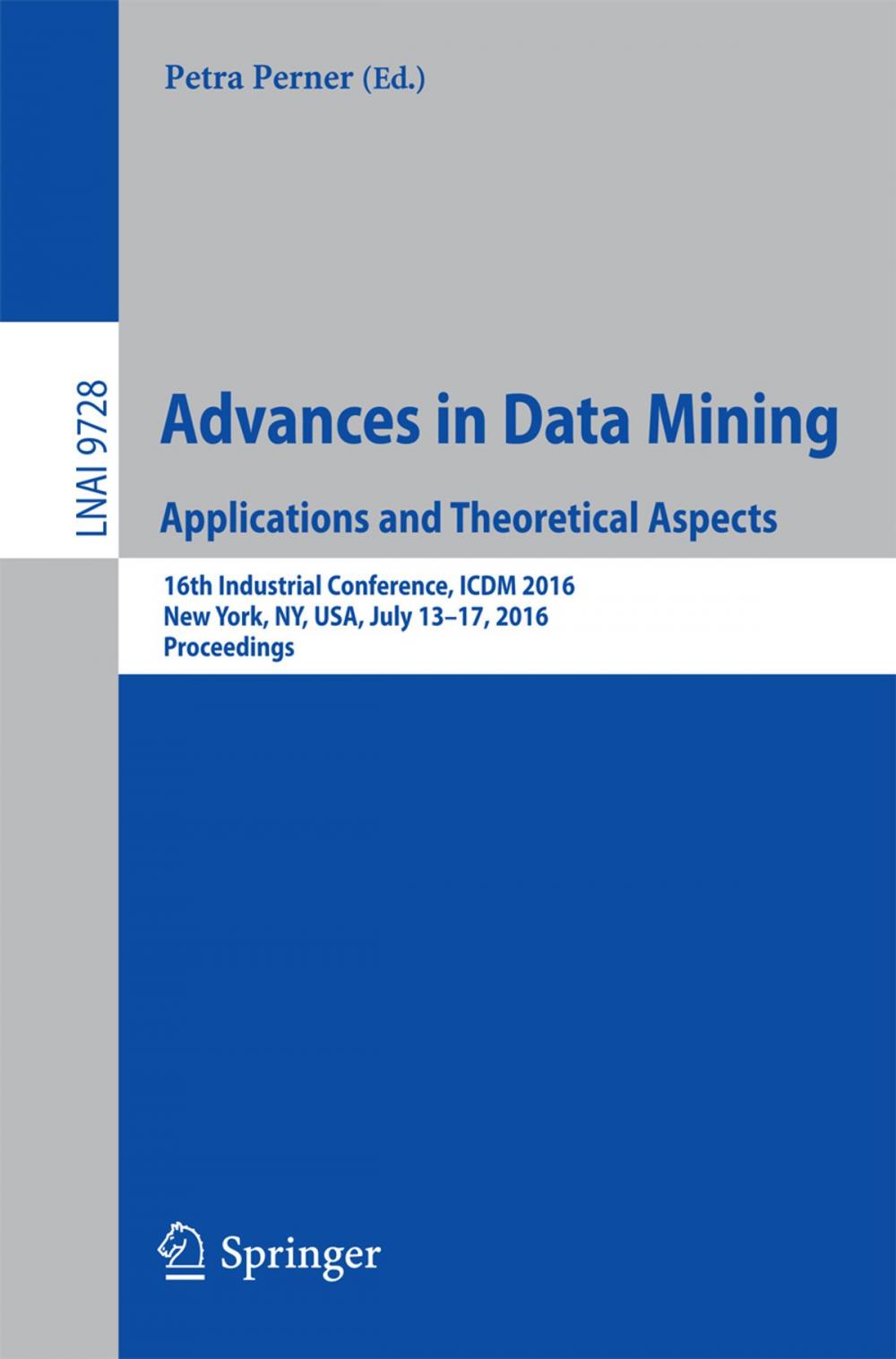 Big bigCover of Advances in Data Mining. Applications and Theoretical Aspects