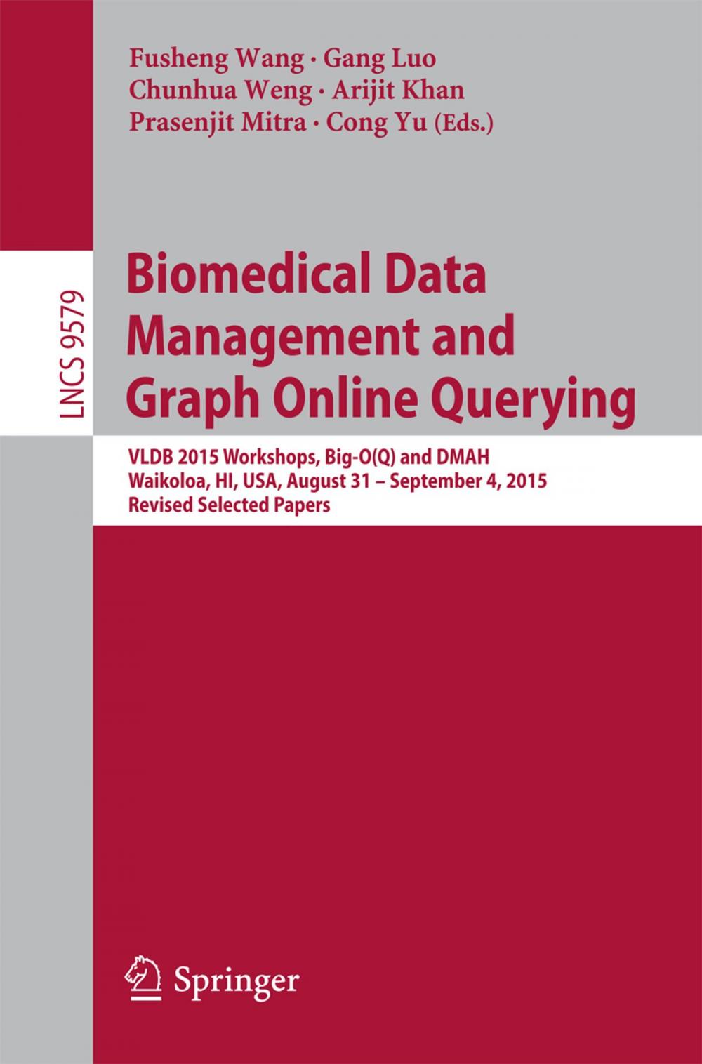 Big bigCover of Biomedical Data Management and Graph Online Querying