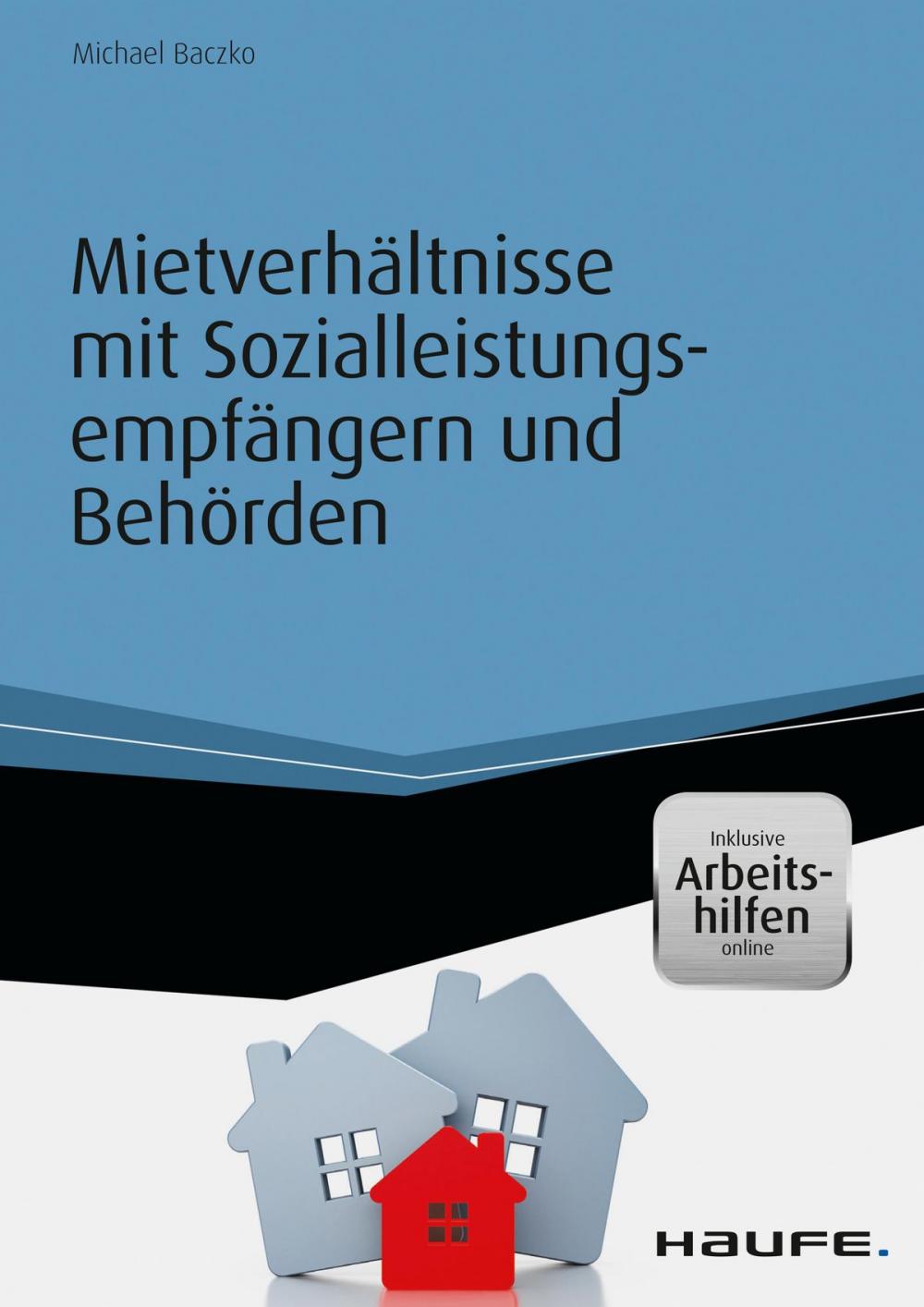 Big bigCover of Mietverhältnisse mit Sozialleistungs- empfängern und Behörden - inkl. Arbeitshilfen online