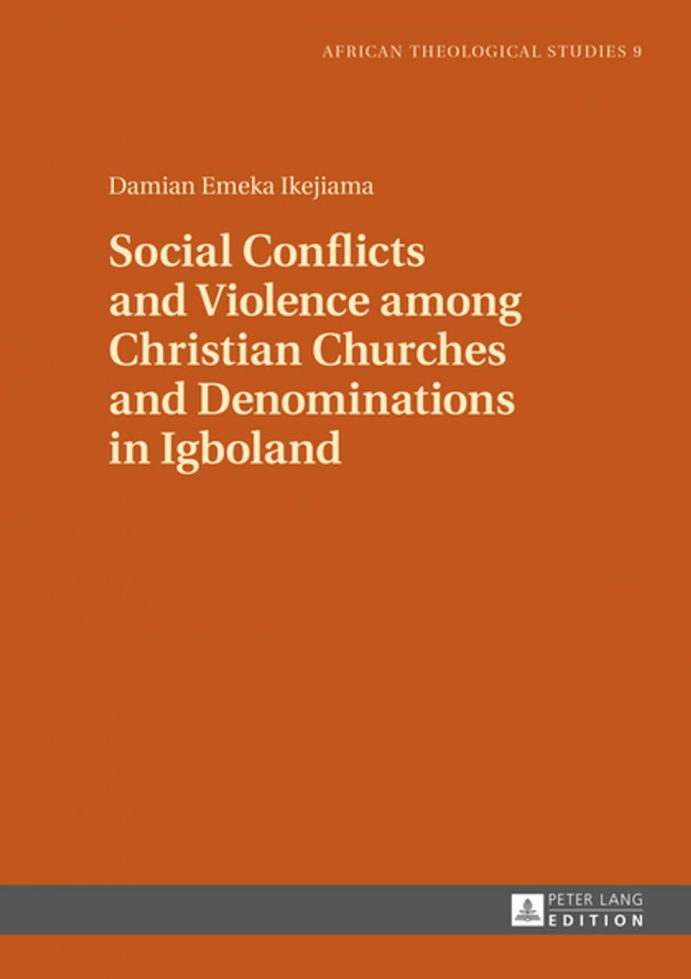 Big bigCover of Social Conflicts and Violence among Christian Churches and Denominations in Igboland