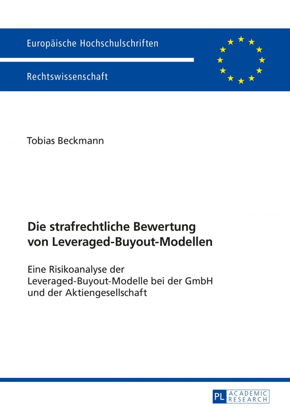 Big bigCover of Die strafrechtliche Bewertung von Leveraged-Buyout-Modellen