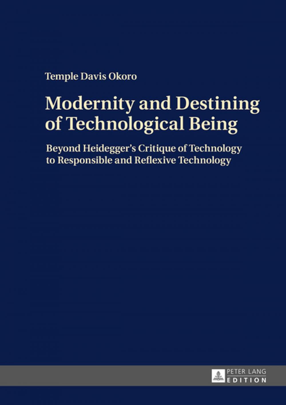 Big bigCover of Modernity and Destining of Technological Being