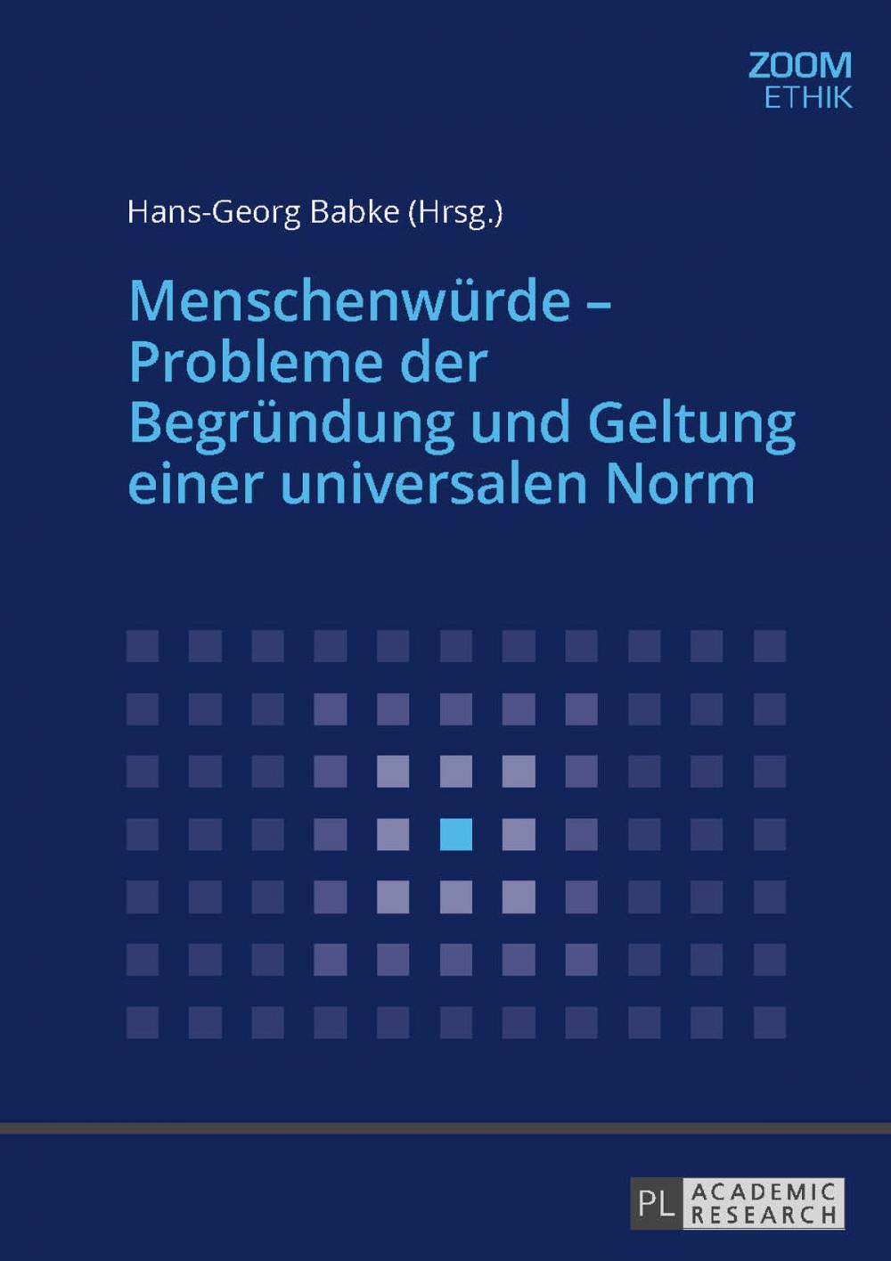 Big bigCover of Menschenwuerde Probleme der Begruendung und Geltung einer universalen Norm