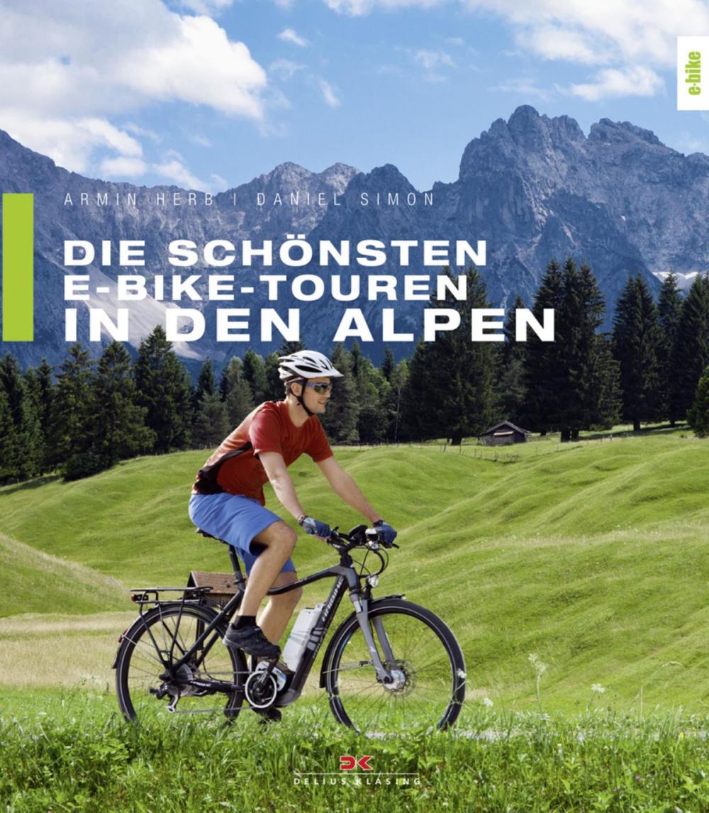 Big bigCover of Die schönsten E-Bike-Touren in den Alpen