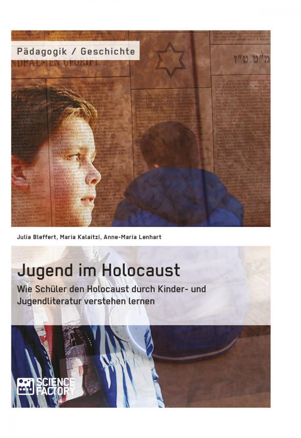 Big bigCover of Jugend im Holocaust. Wie Schüler den Holocaust durch Kinder- und Jugendliteratur verstehen lernen