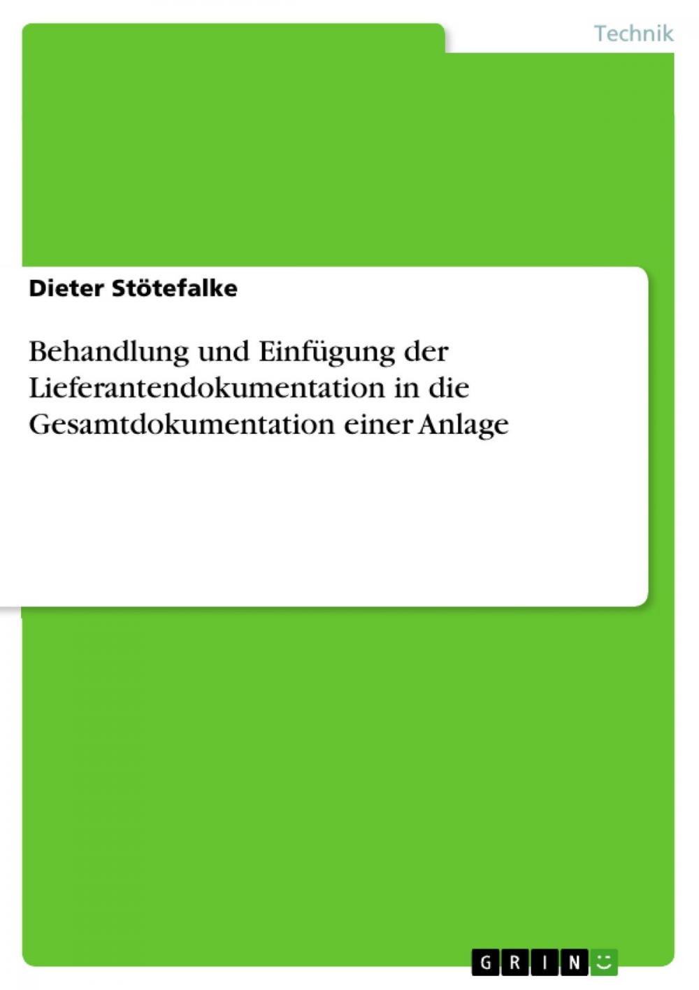 Big bigCover of Behandlung und Einfügung der Lieferantendokumentation in die Gesamtdokumentation einer Anlage