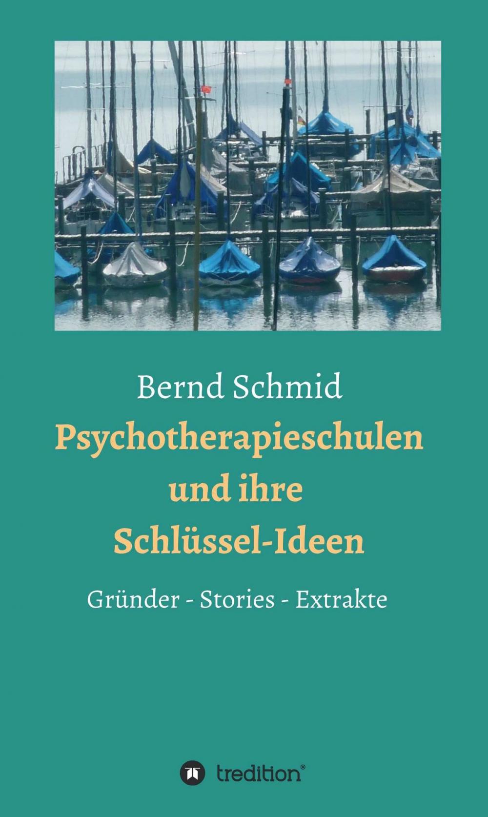 Big bigCover of Psychotherapieschulen und ihre Schlüssel-Ideen