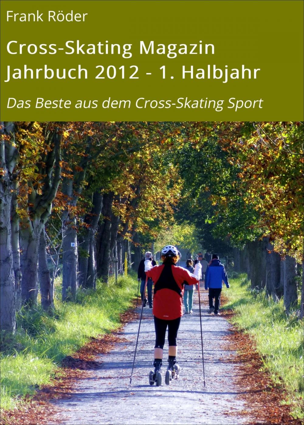 Big bigCover of Cross-Skating Magazin Jahrbuch 2012 - 1. Halbjahr