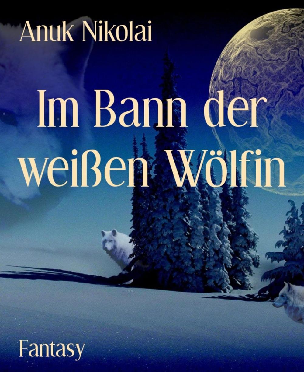 Big bigCover of Im Bann der weißen Wölfin