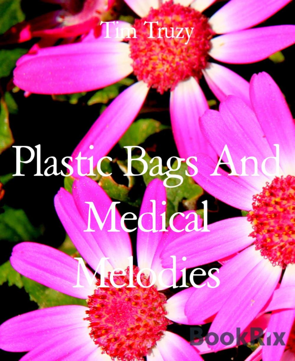 Big bigCover of Plastic Bags And Medical Melodies