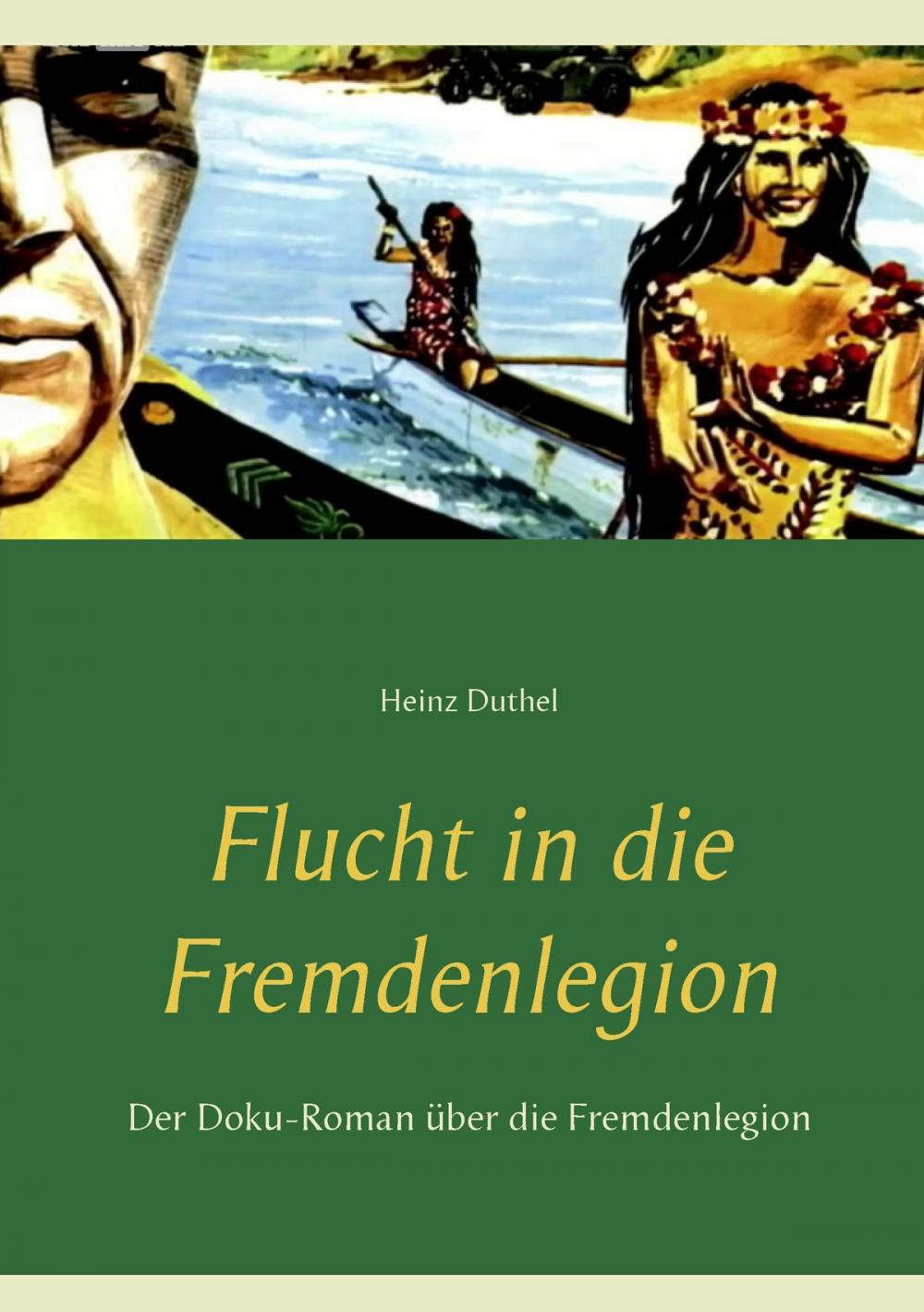 Big bigCover of Flucht in die Fremdenlegion