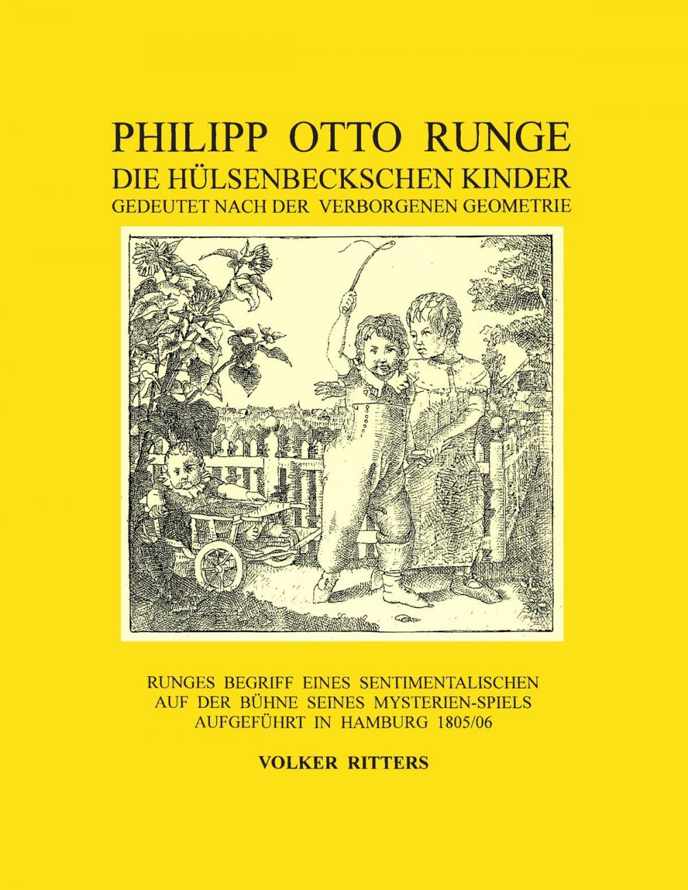 Big bigCover of Philipp Otto Runge - Die hülsenbeckschen Kinder - Gedeutet nach der verborgenen Geometrie