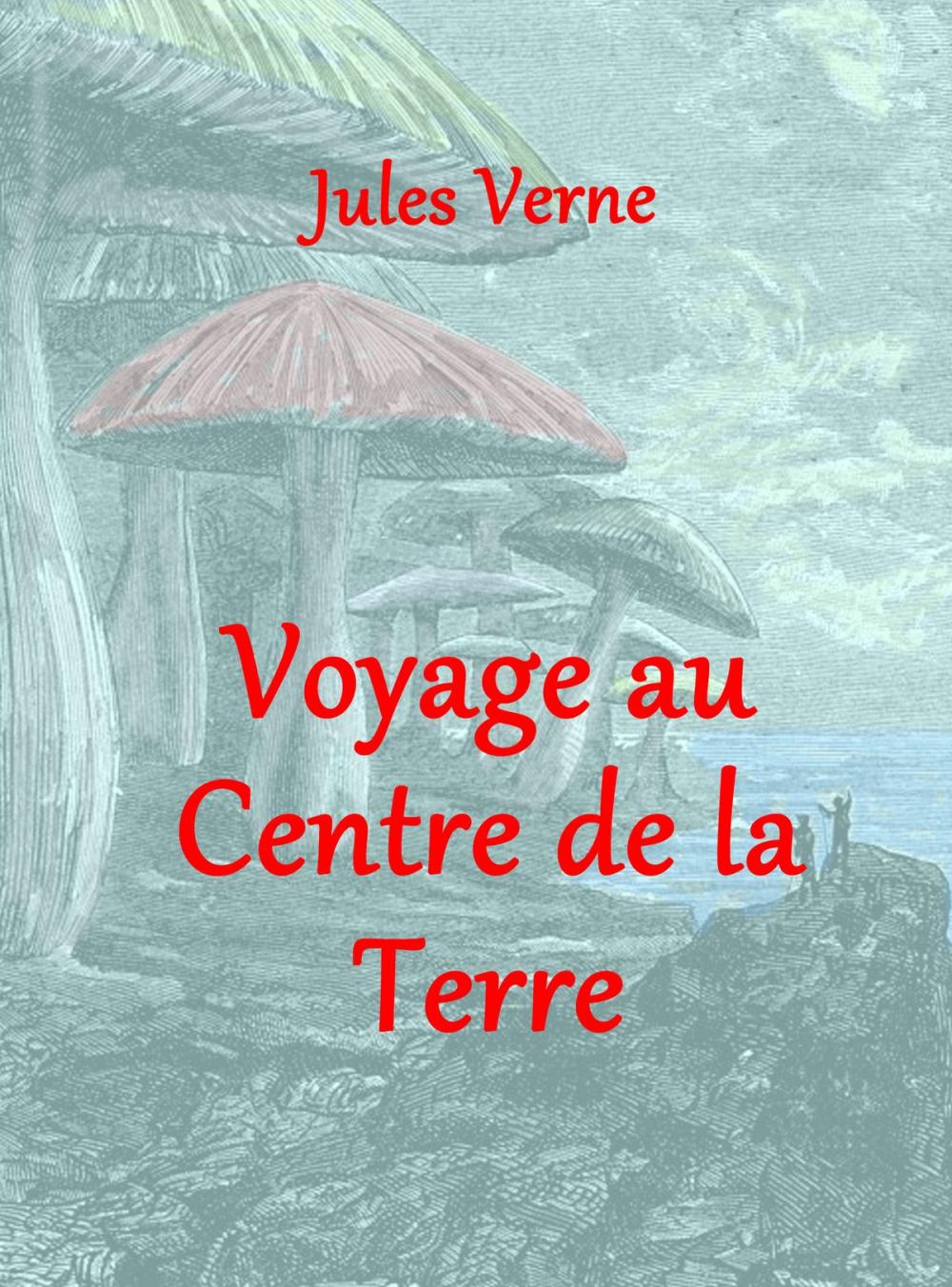 Big bigCover of Voyage au Centre de la Terre