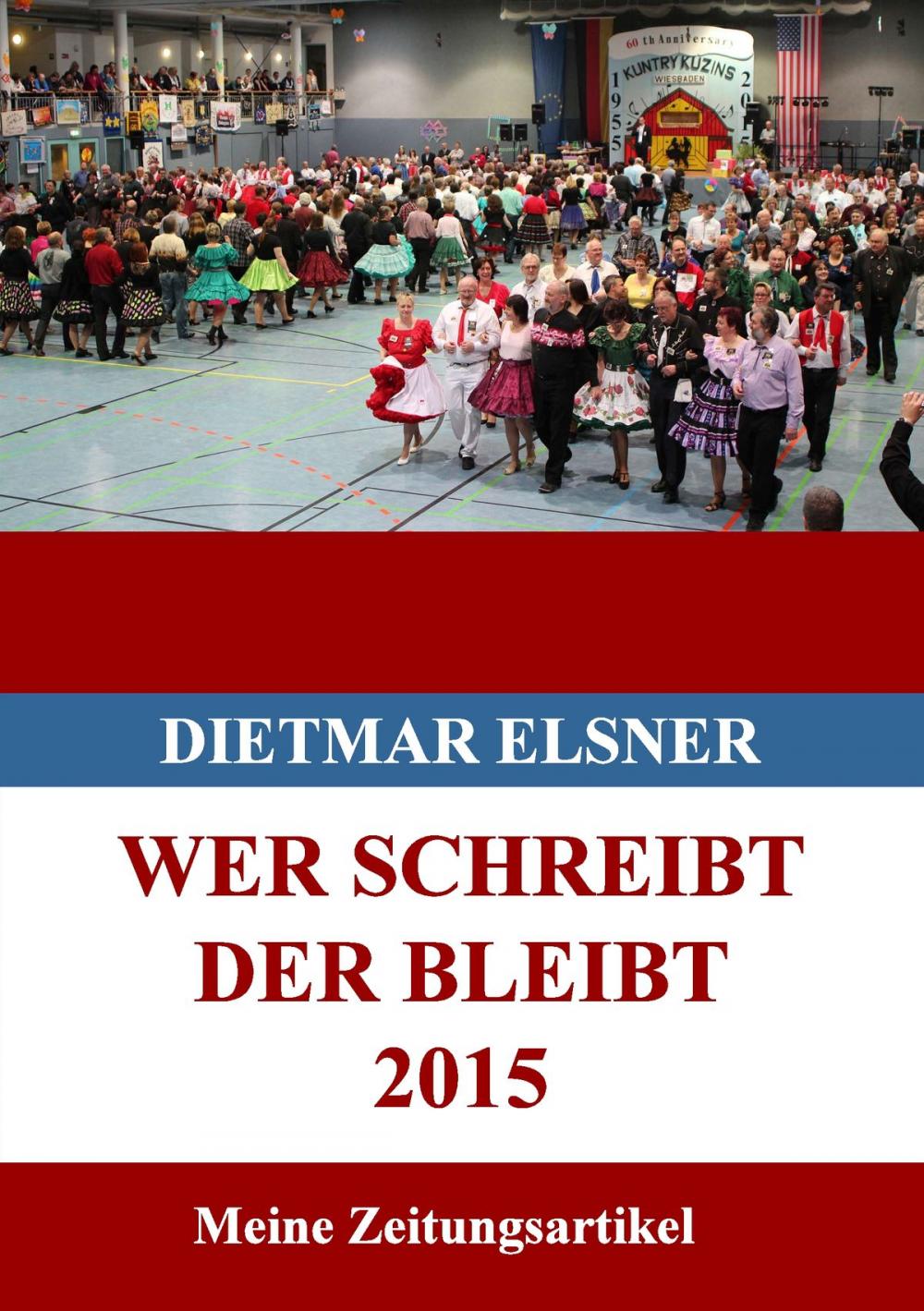 Big bigCover of Wer schreibt der bleibt 2015