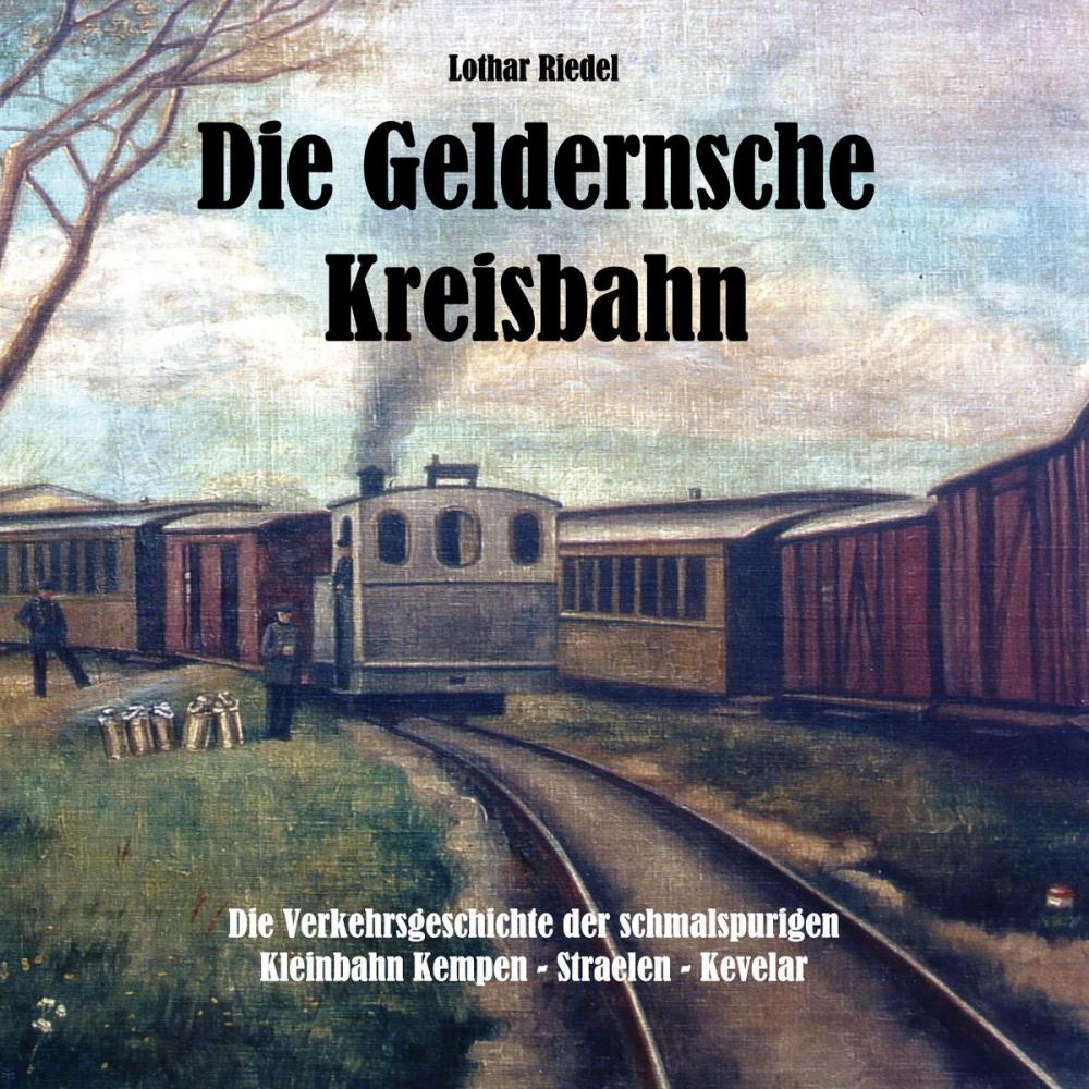 Big bigCover of Die Geldernsche Kreisbahn