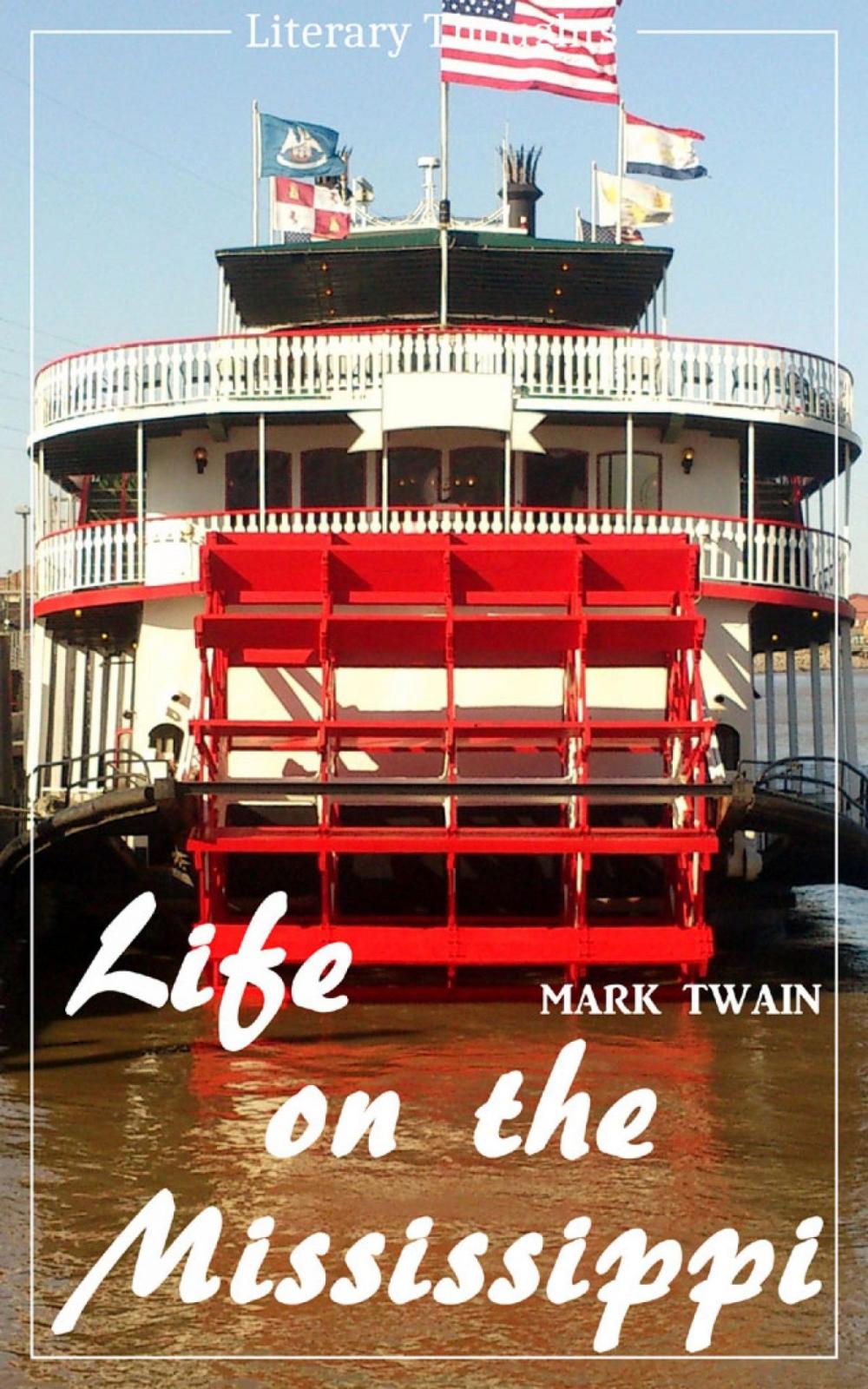 Big bigCover of Life on the Mississippi (Mark Twain) (Literary Thoughts Edition)