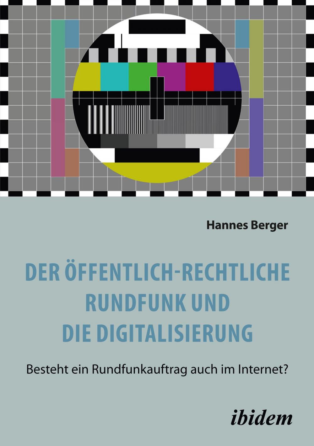 Big bigCover of Der öffentlich-rechtliche Rundfunk und die Digitalisierung