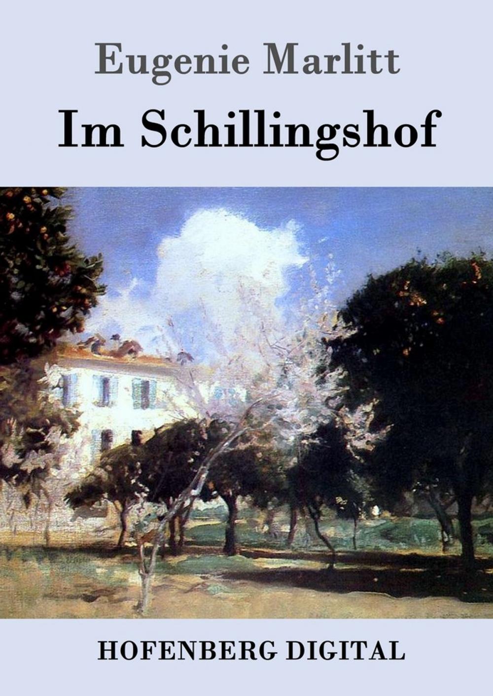 Big bigCover of Im Schillingshof