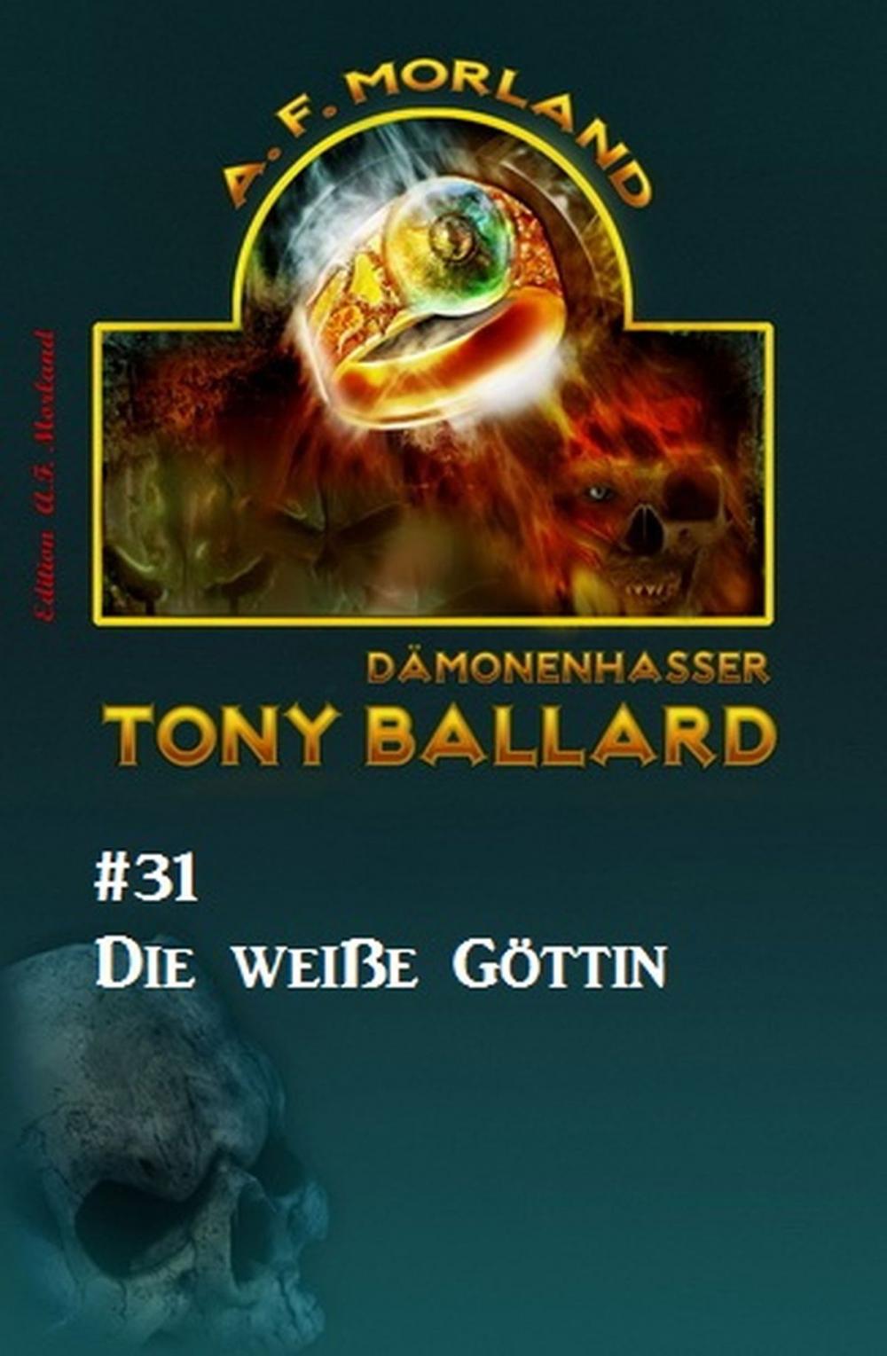 Big bigCover of Tony Ballard # 31: Die weiße Göttin