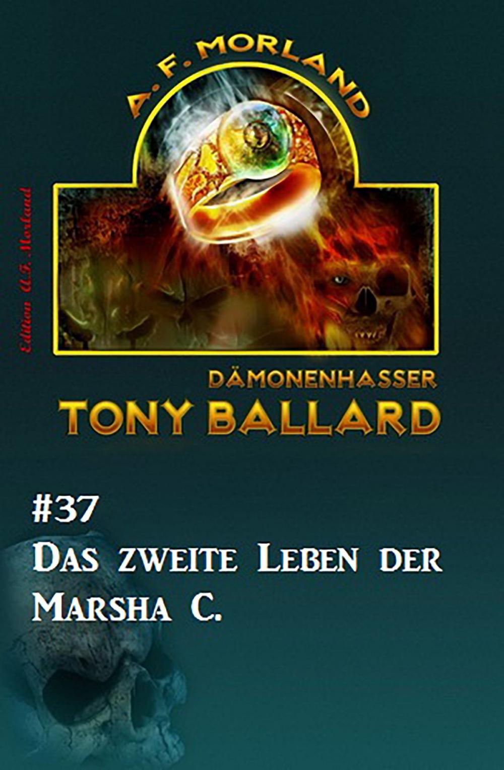 Big bigCover of Tony Ballard #37: Das zweite Leben der Marsha C.