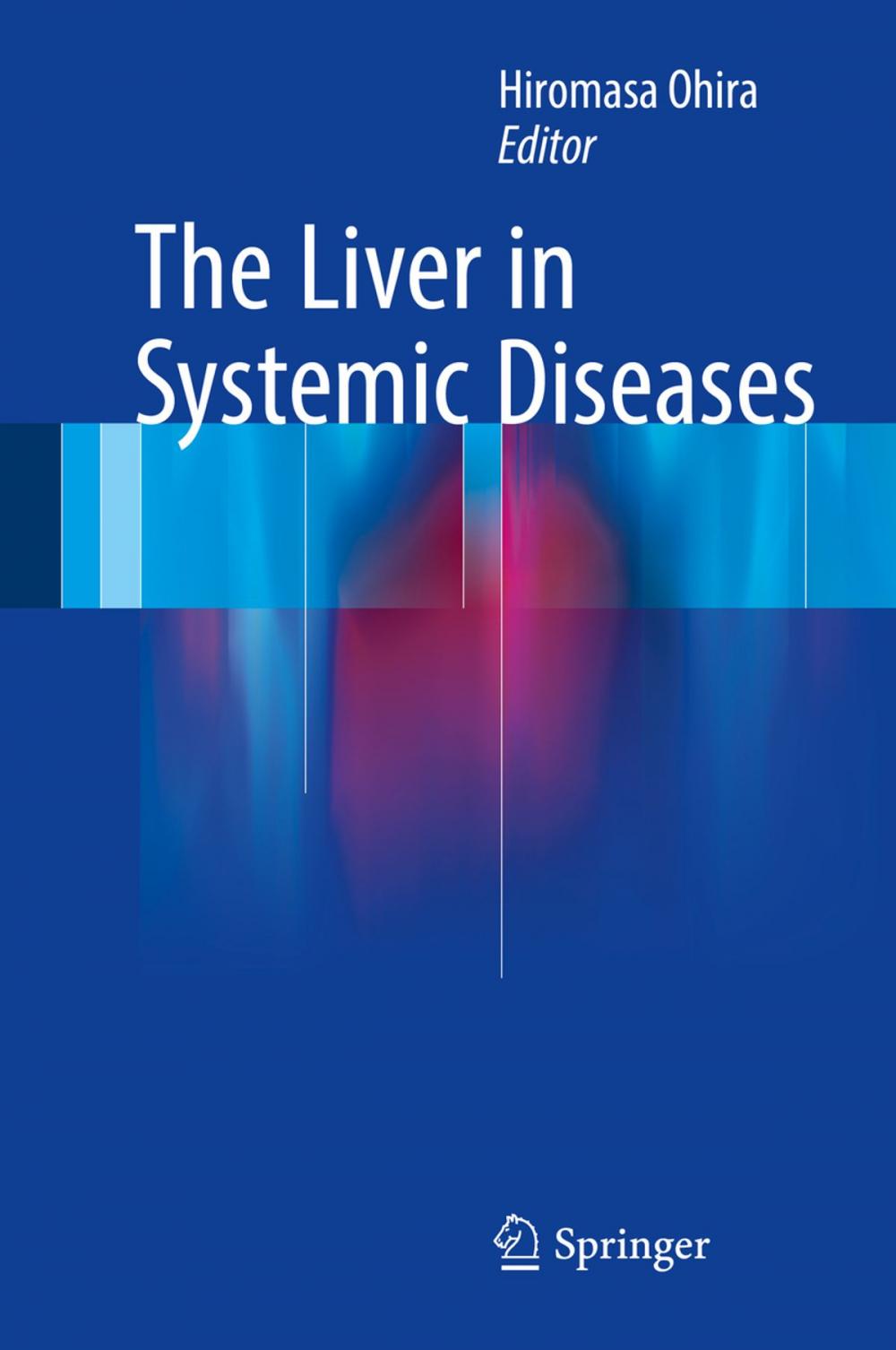 Big bigCover of The Liver in Systemic Diseases