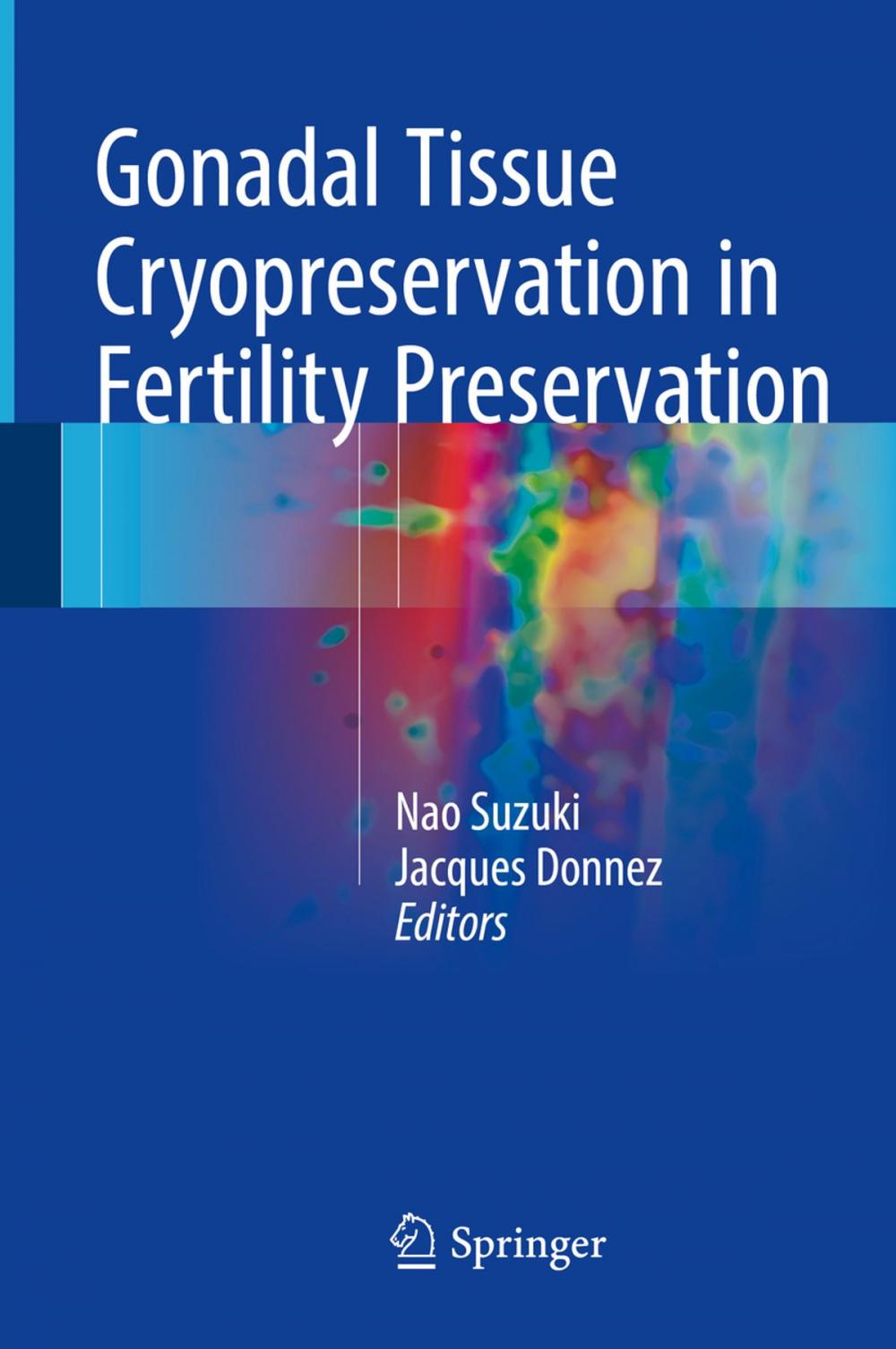 Big bigCover of Gonadal Tissue Cryopreservation in Fertility Preservation