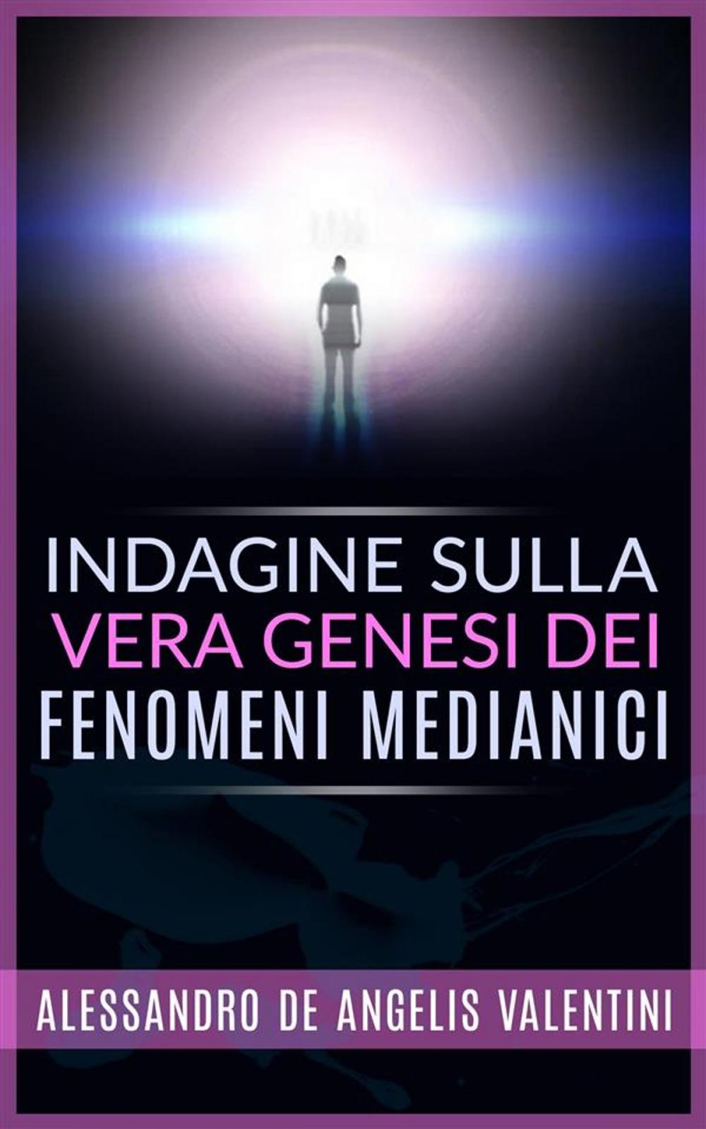 Big bigCover of Indagine sulla vera genesi dei fenomeni medianici